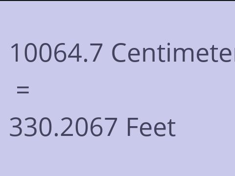 10064.7 CM TO FEET