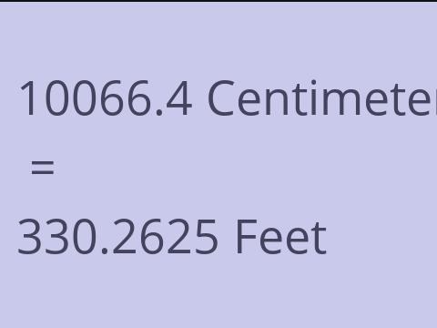 10066.4 CM TO FEET