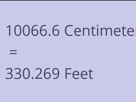 10066.6 CM TO FEET