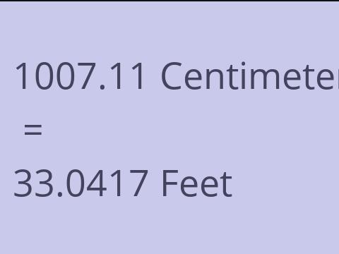 1007.11 CM TO FEET