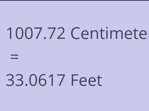 1007.72 CM TO FEET