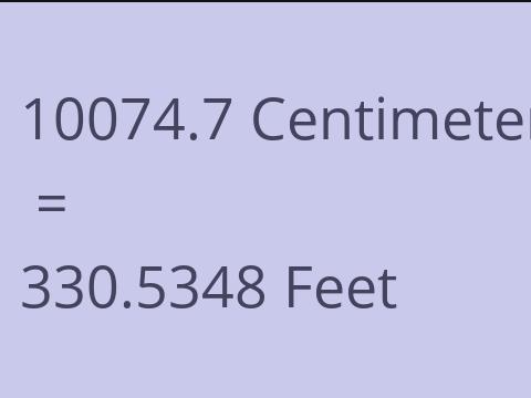10074.7 CM TO FEET