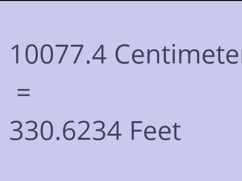 10077.4 CM TO FEET