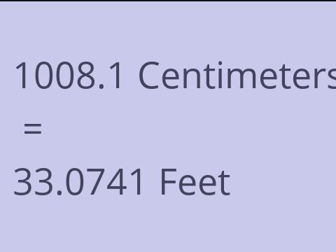 1008.1 CM TO FEET