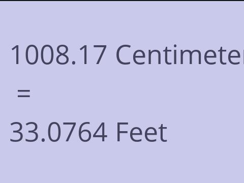 1008.17 CM TO FEET