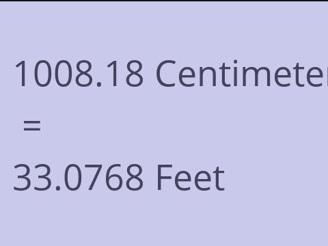 1008.18 CM TO FEET