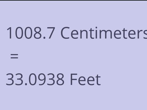 1008.7 CM TO FEET