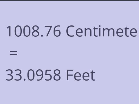 1008.76 CM TO FEET