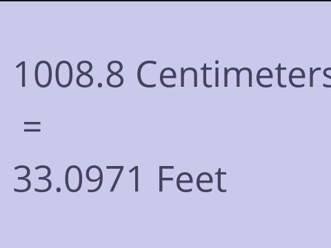 1008.8 CM TO FEET