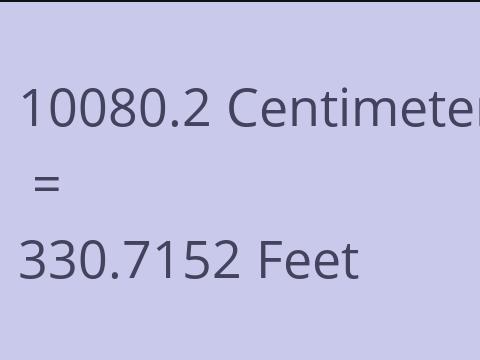 10080.2 CM TO FEET