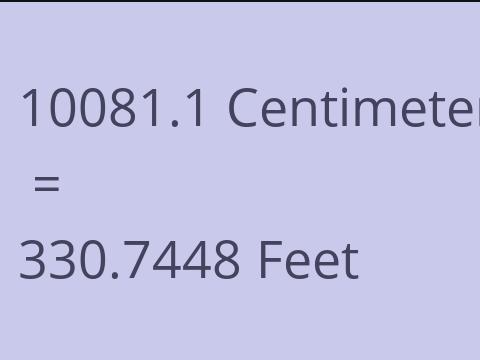 10081.1 CM TO FEET