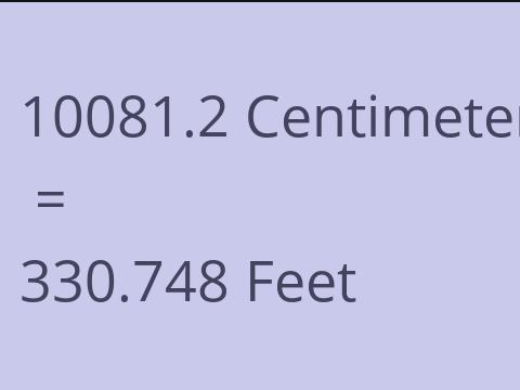 10081.2 CM TO FEET