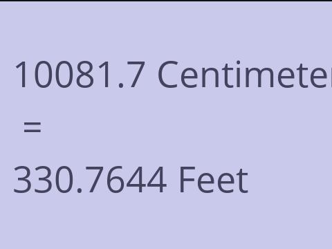 10081.7 CM TO FEET