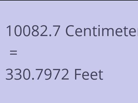 10082.7 CM TO FEET