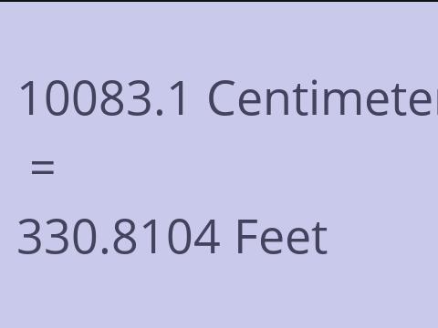 10083.1 CM TO FEET