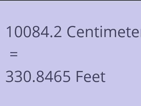 10084.2 CM TO FEET