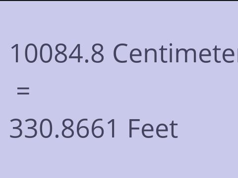 10084.8 CM TO FEET