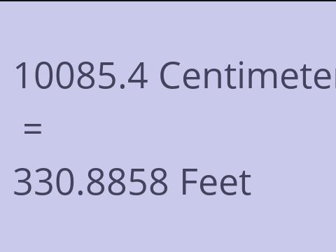 10085.4 CM TO FEET