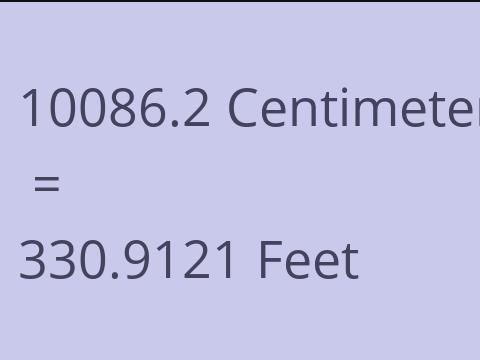 10086.2 CM TO FEET