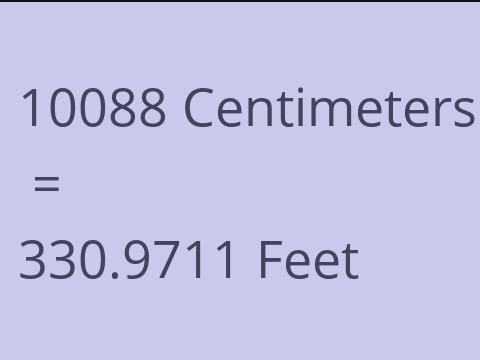 10088 CM TO FEET