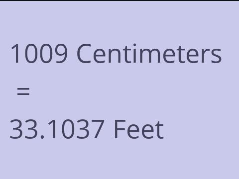 1009 CM TO FEET