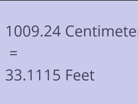 1009.24 CM TO FEET