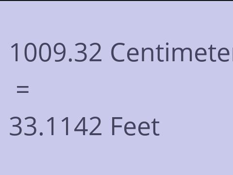 1009.32 CM TO FEET