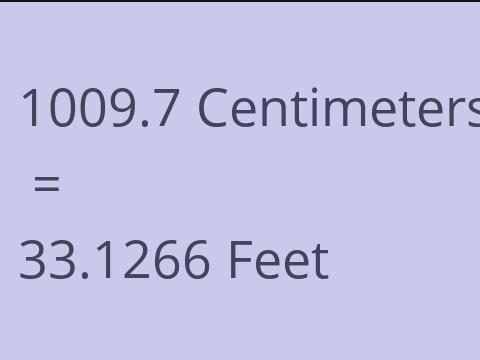 1009.7 CM TO FEET