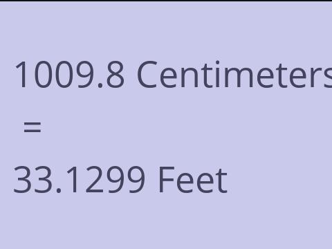 1009.8 CM TO FEET