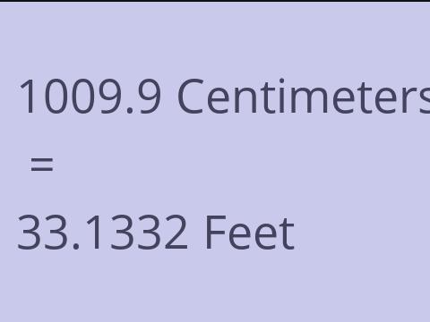 1009.9 CM TO FEET