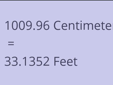 1009.96 CM TO FEET