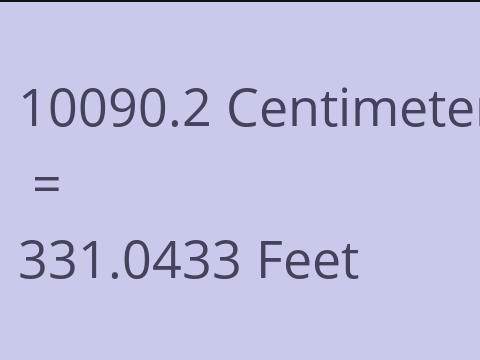 10090.2 CM TO FEET