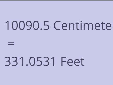 10090.5 CM TO FEET