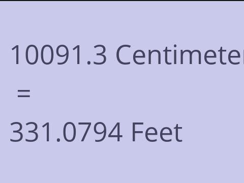 10091.3 CM TO FEET