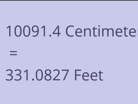 10091.4 CM TO FEET