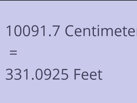 10091.7 CM TO FEET