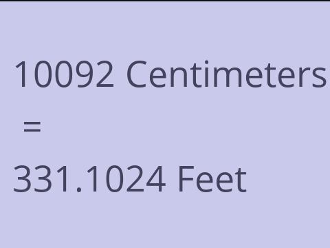 10092 CM TO FEET
