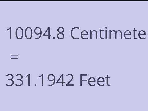 10094.8 CM TO FEET
