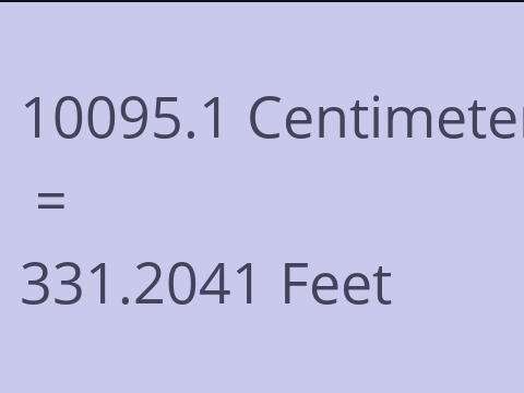 10095.1 CM TO FEET