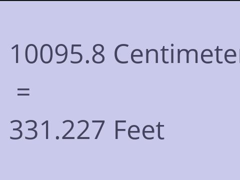10095.8 CM TO FEET