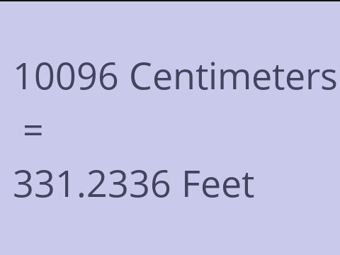 10096 CM TO FEET