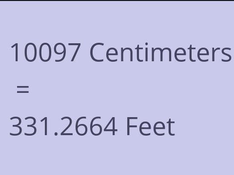 10097 CM TO FEET