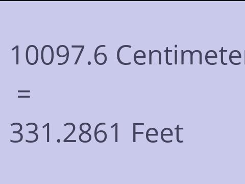 10097.6 CM TO FEET