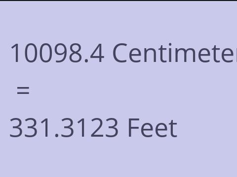 10098.4 CM TO FEET