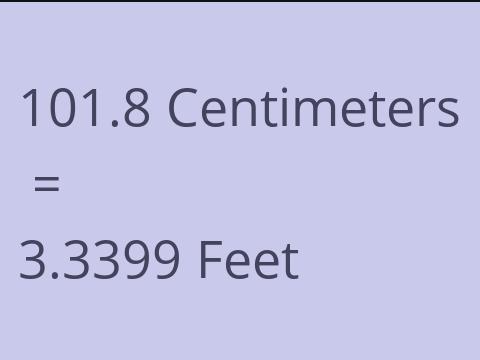 101.8 CM TO FEET