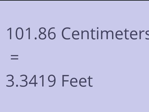 101.86 CM TO FEET