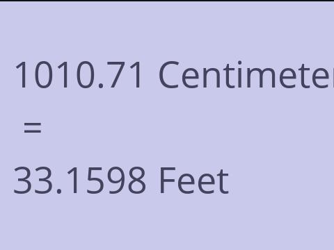 1010.71 CM TO FEET