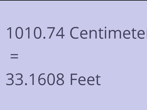 1010.74 CM TO FEET