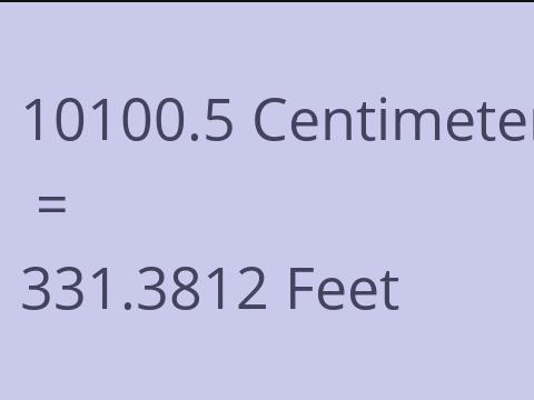 10100.5 CM TO FEET
