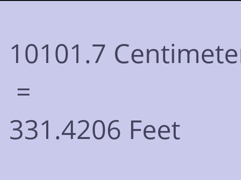 10101.7 CM TO FEET